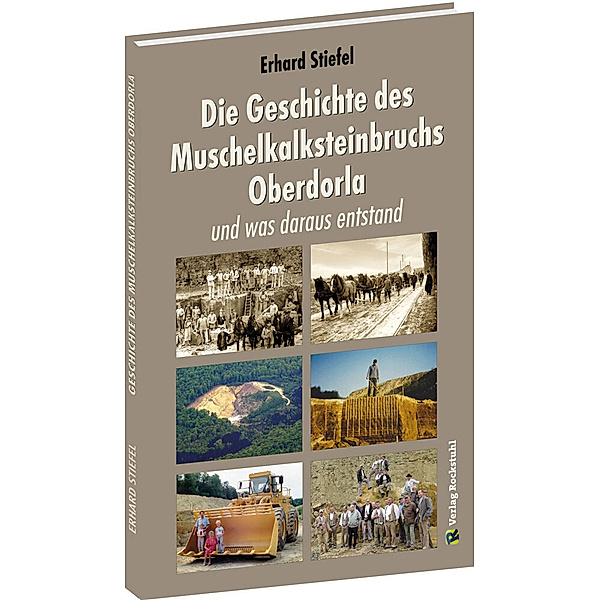 Die Geschichte des Muschelkalksteinbruchs Oberdorla, Erhard Stiefel