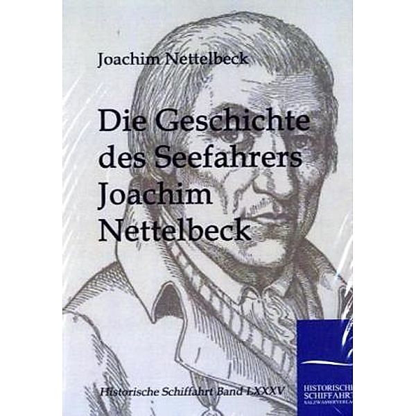 Die Geschichte des Seefahrers Joachim Nettelbeck, Joachim Nettelbeck