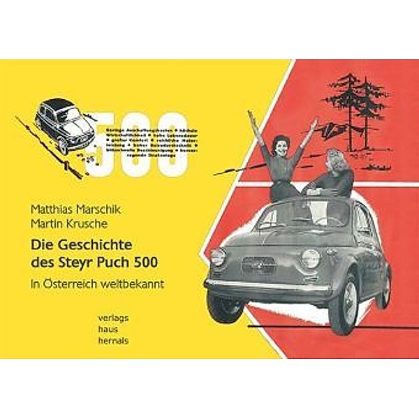 Die Geschichte des Steyr Puch 500, Matthias Marschik, Martin Krusche