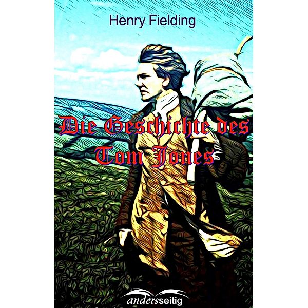 Die Geschichte des Tom Jones, Henry Fielding