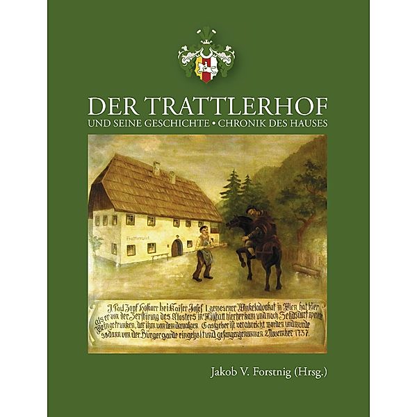 Die Geschichte des Trattlerhofes