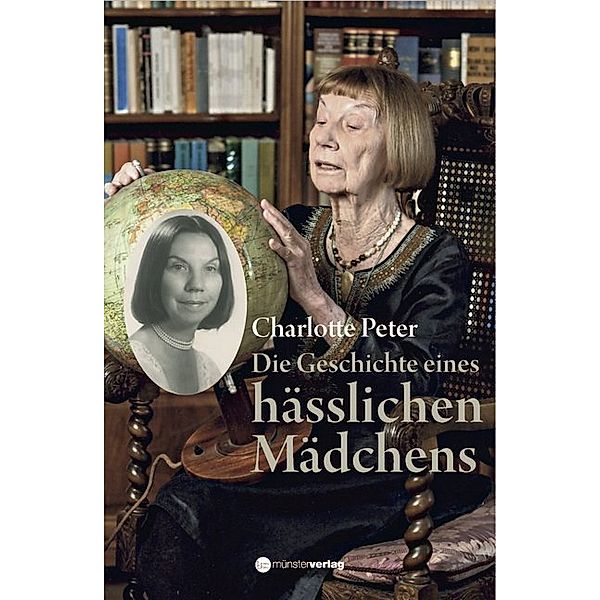 Die Geschichte eines hässlichen Mädchens, Charlotte Peter