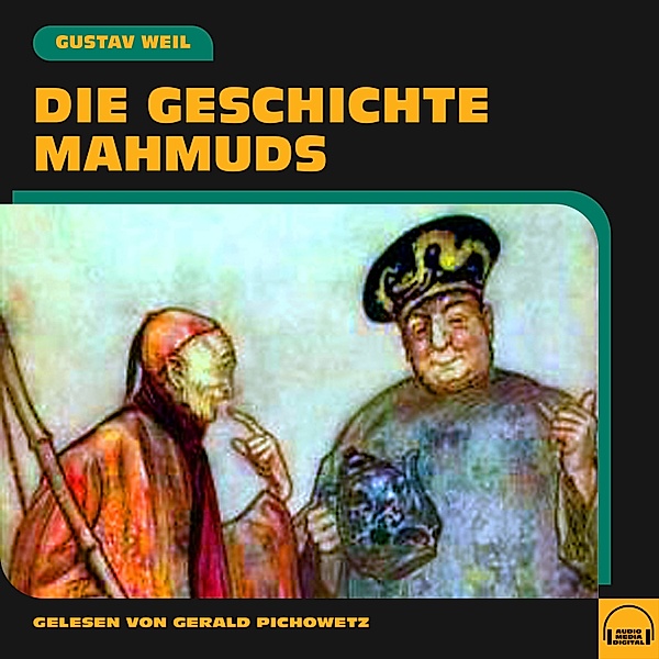 Die Geschichte Mahmuds, Gustav Weil