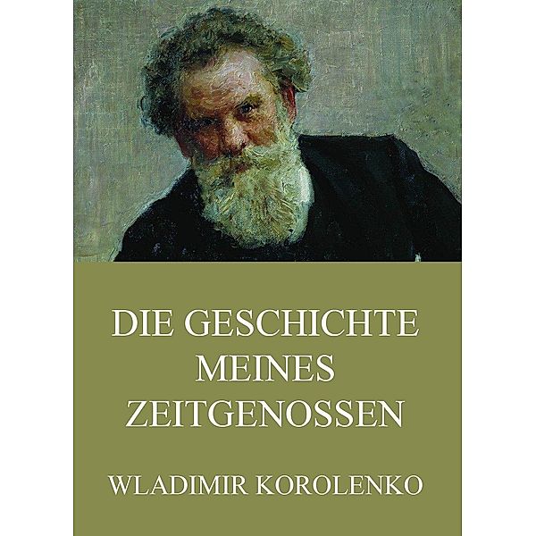 Die Geschichte meines Zeitgenossen, Wladimir Korolenko