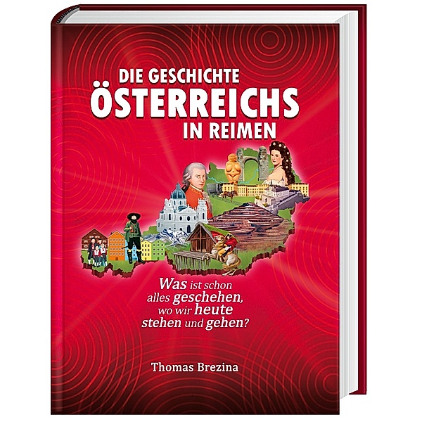 Die Geschichte Österreichs in Reimen, Thomas Brezina