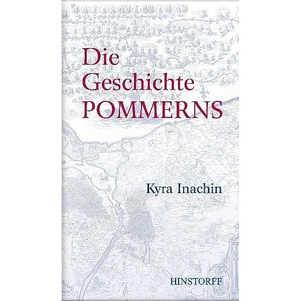 Die Geschichte Pommerns, Kyra T. Inachin