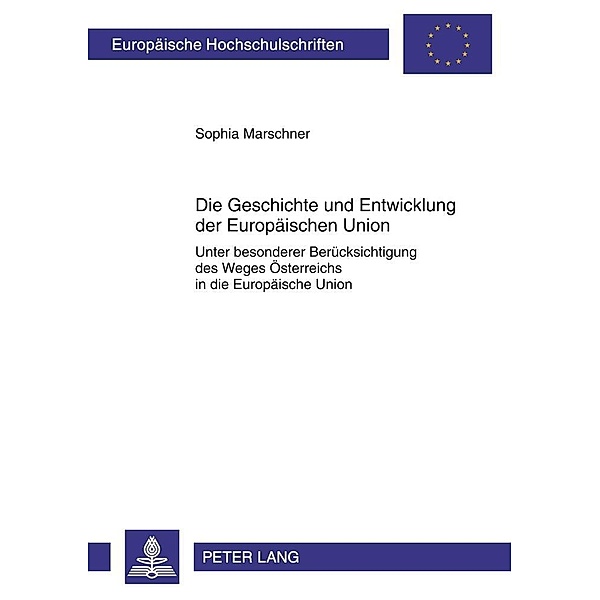 Die Geschichte und Entwicklung der Europaeischen Union, Sophia Marschner