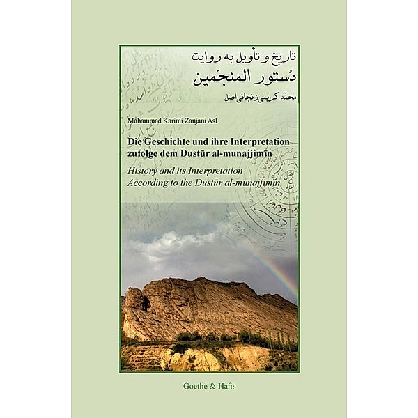 Die Geschichte und ihre Intepretation zufolge dem Dustur al-munajjimin, Mohammad Karimi Zanjani Asl