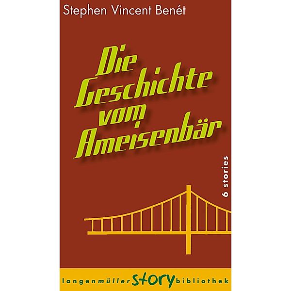 Die Geschichte vom Ameisenbär, Stephen Vincent Benét