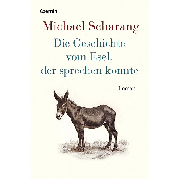 Die Geschichte vom Esel, der sprechen konnte, Michael Scharang