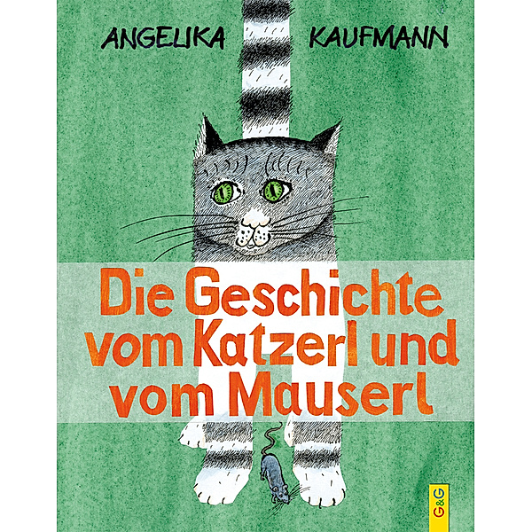 Die Geschichte vom Katzerl und vom Mauserl, Angelika Kaufmann