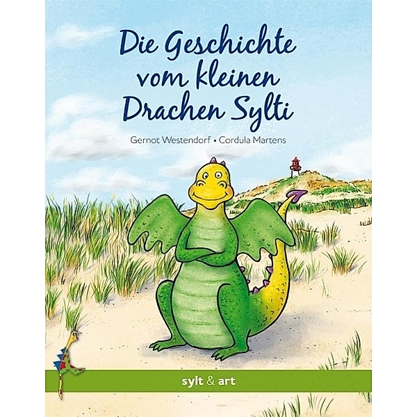 Die Geschichte vom kleinen Drachen Sylti, Gernot Westendorf, Cordula Martens