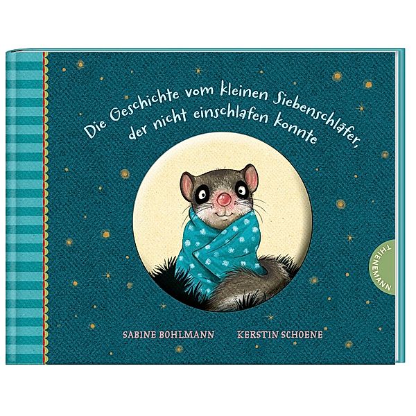 Die Geschichte vom kleinen Siebenschläfer, der nicht einschlafen konnte / Der kleine Siebenschläfer Bd.1, Sabine Bohlmann