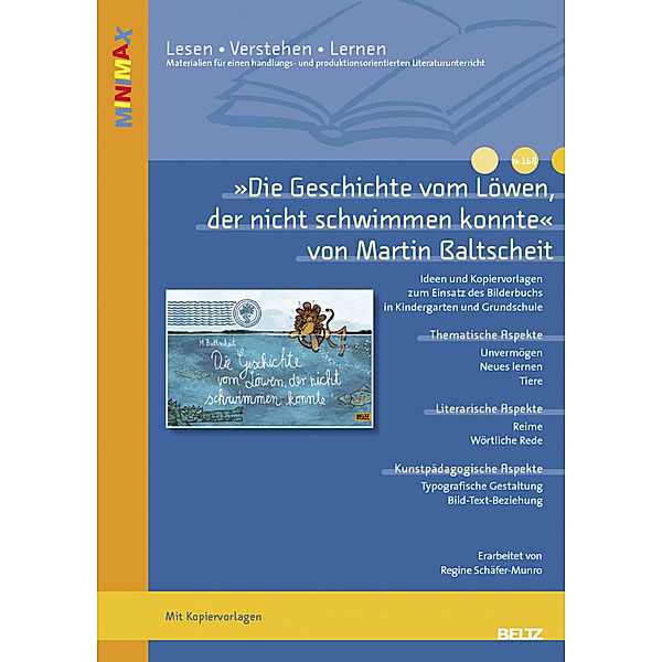 Die Geschichte vom Löwen, der nicht schwimmen konnte von Martin Baltscheit, Regine Schäfer-Munro