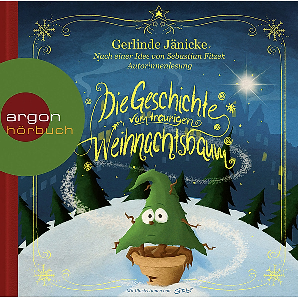 Die Geschichte vom traurigen Weihnachtsbaum,1 Audio-CD, Gerlinde Jänicke, Sebastian Fitzek