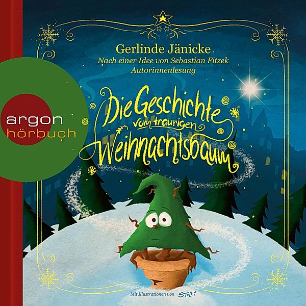 Die Geschichte vom traurigen Weihnachtsbaum, Sebastian Fitzek, Gerlinde Jänicke