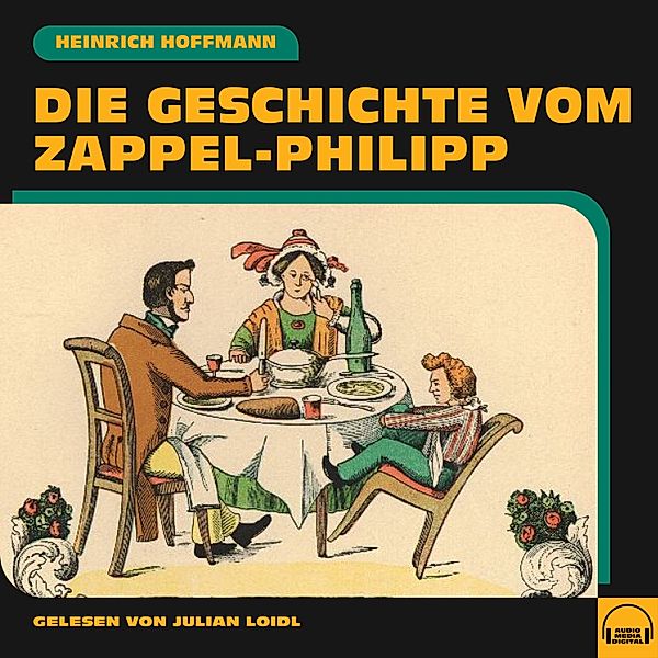 Die Geschichte vom Zappel-Philipp, Heinrich Hoffmann