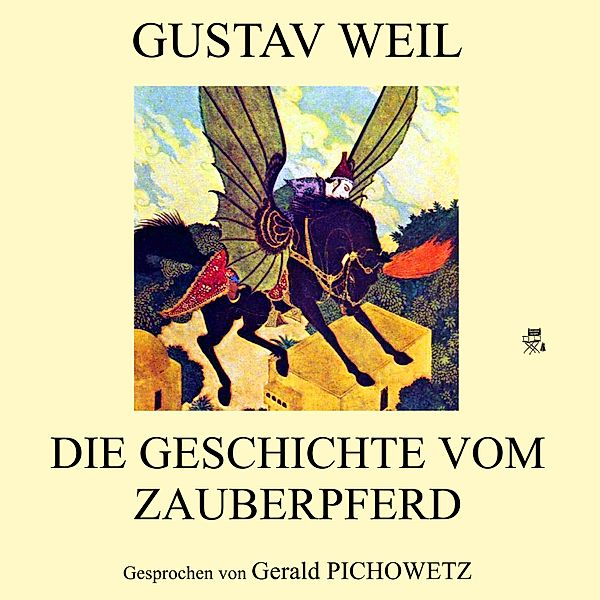 Die Geschichte vom Zauberpferd, Gustav Weil