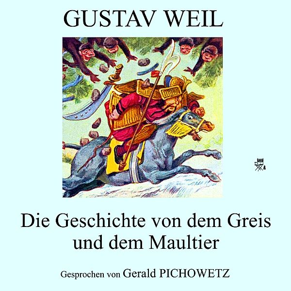 Die Geschichte von dem Greis und dem Maultier, Gustav Weil