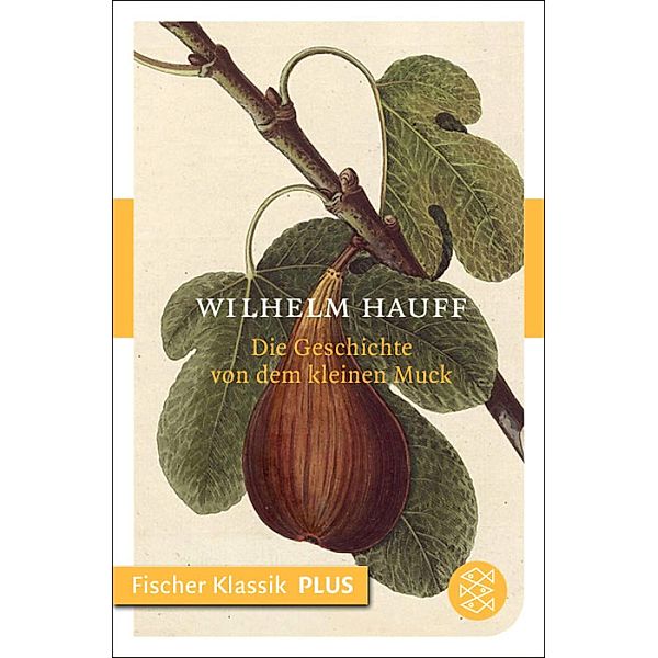 Die Geschichte von dem kleinen Muck, Wilhelm Hauff