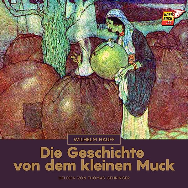 Die Geschichte von dem kleinen Muck, Wilhelm Hauff