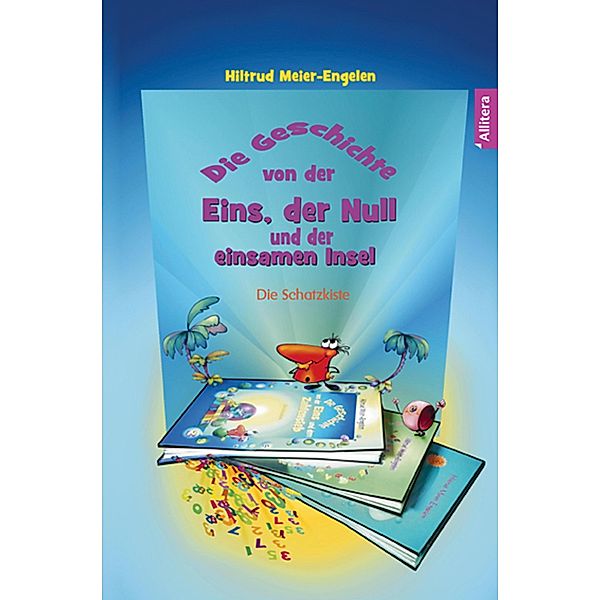 Die Geschichte von der Eins, der Null und der einsamen Insel, Hiltrud Meier-Engelen