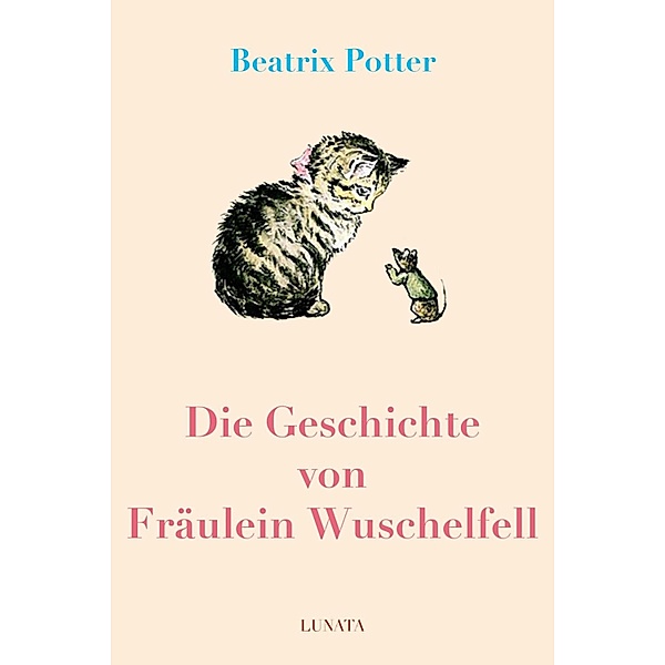 Die Geschichte von Fräulein Wuschelfell, Beatrix Potter