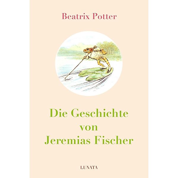 Die Geschichte von Jeremias Fischer, Beatrix Potter