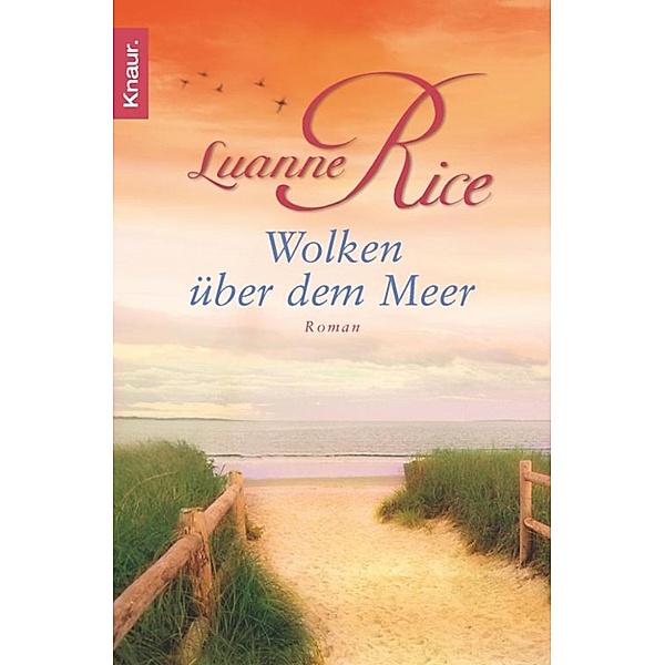Die Geschichte von Lily und Rose: Wolken über dem Meer, Luanne Rice