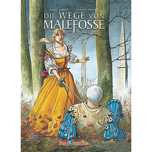 Die Geschichte von Malefosse - Die Wege von Malefosse, Francois Dermaut, Daniel Bardet, Brice Goepfert