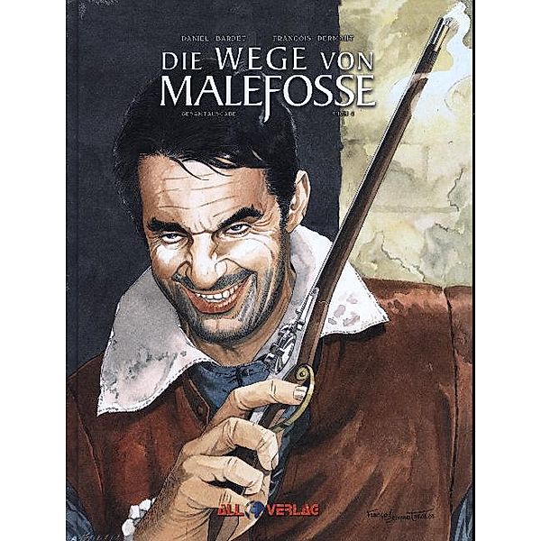 Die Geschichte von Malefosse - Die Wege von Malefosse.Bd.4, Francois Dermaut, Daniel Bardet, Brice Goepfert