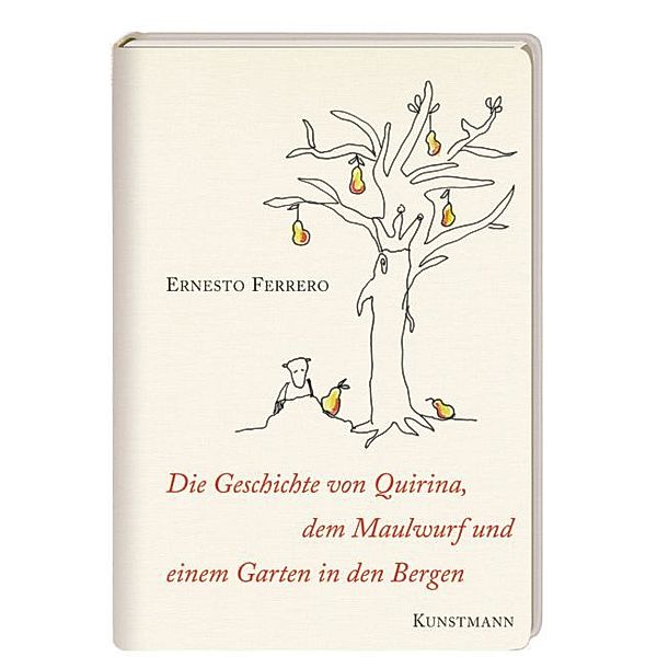 Die Geschichte von Quirina, dem Maulwurf und einem Garten in den Bergen, Ernesto Ferrero