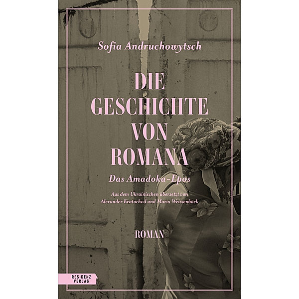 Die Geschichte von Romana, Sofia Andruchowytsch