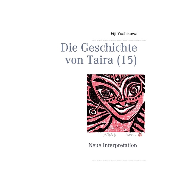 Die Geschichte von Taira (15) / Die Geschichte von Taira Bd.15, Eiji Yoshikawa
