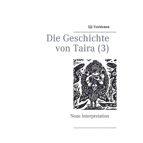 Die Geschichte von Taira (3) / Die Geschichte von Taira Bd.3, Eiji Yoshikawa