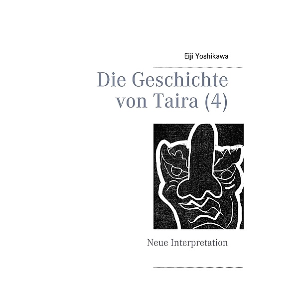 Die Geschichte von Taira (4) / Die Geschichte von Taira Bd.4, Eiji Yoshikawa