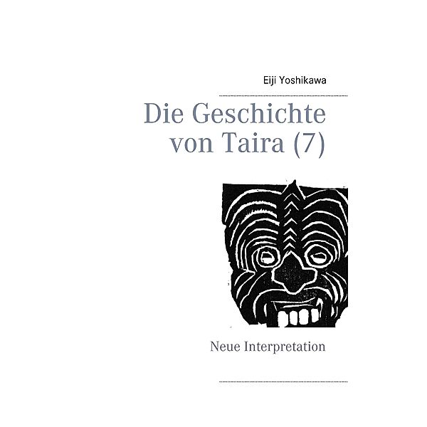 Die Geschichte von Taira (7) / Die Geschichte von Taira Bd.7, Eiji Yoshikawa