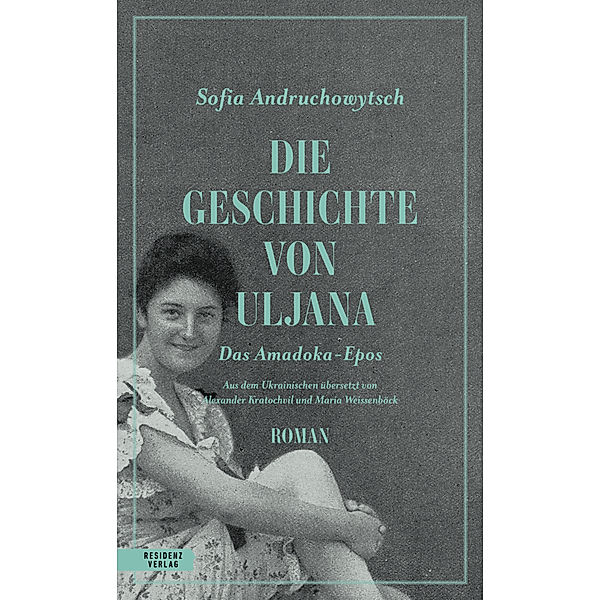 Die Geschichte von Uljana, Sofia Andruchowytsch