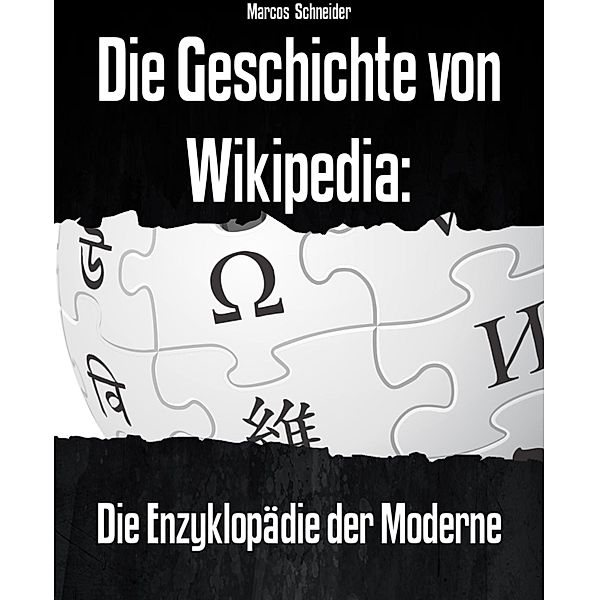Die Geschichte von Wikipedia:, Marcos Schneider