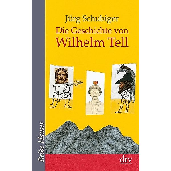 Die Geschichte von Wilhelm Tell, Jürg Schubiger