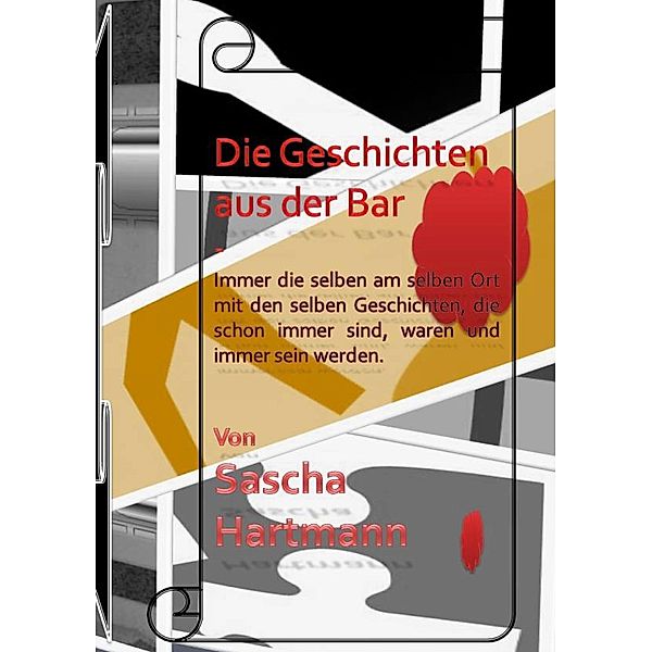 Die Geschichten aus der Bar, Sascha Hartmann