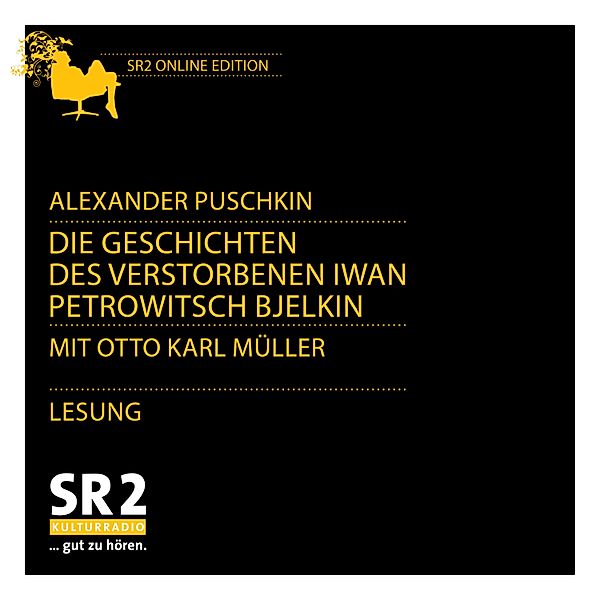 Die Geschichten des verstorbenen Iwan Petrowitsch-Bjelkin, Alexander Puschkin