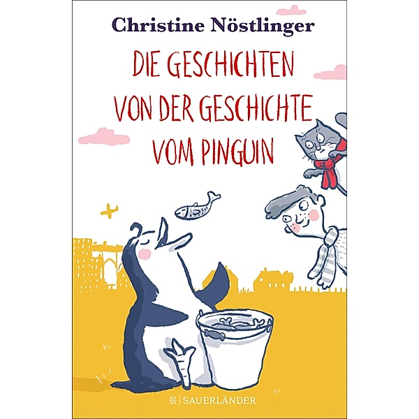 Die Geschichten von der Geschichte vom Pinguin, Christine Nöstlinger