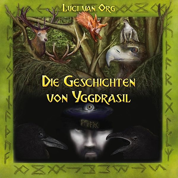 Die Geschichten von Yggdrasil, 3 Audio-CDs, Luci van Org