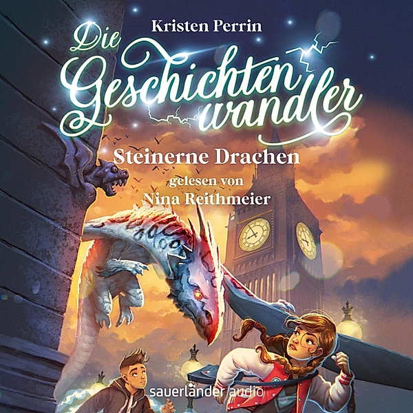 Die Geschichtenwandler - 2 - Steinerne Drachen, Kristen Perrin