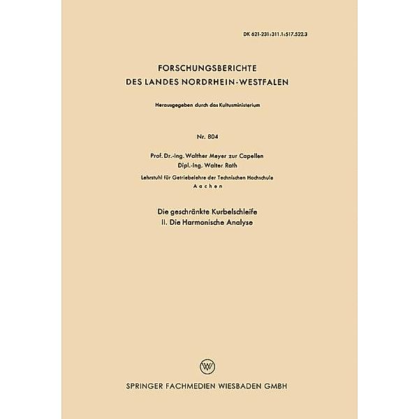 Die geschränkte Kurbelschleife / Forschungsberichte des Landes Nordrhein-Westfalen, Walther Meyer Capellen