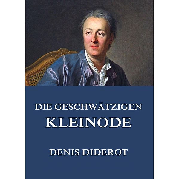 Die geschwätzigen Kleinode, Denis Diderot