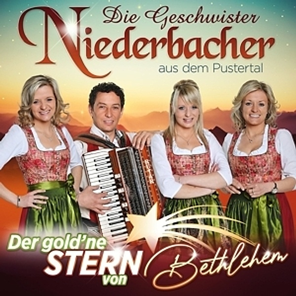 Die Geschwister Niederbacher - Der gold'ne Stern von Bethlehem CD, Die Geschwister Niederbacher