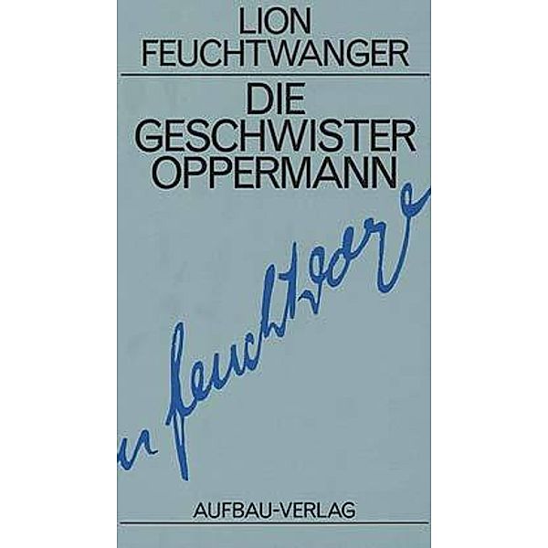 Die Geschwister Oppermann, Lion Feuchtwanger