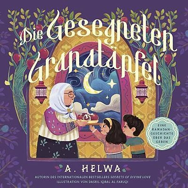 Die Gesegneten Granatäpfel, A. Helwa